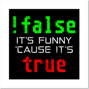 !False - Funny Computer Programming Joke Posters and Art